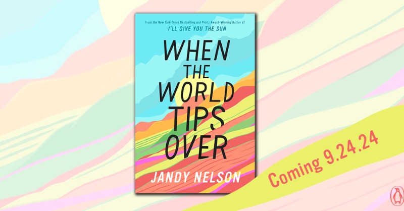 PenguinTeen's tweet photo. It's here!! Check out the cover for @jandynelson's next novel #WhenTheWorldTipsOver, coming September, 2024. Read the full story over at @PWKidsBookshelf!