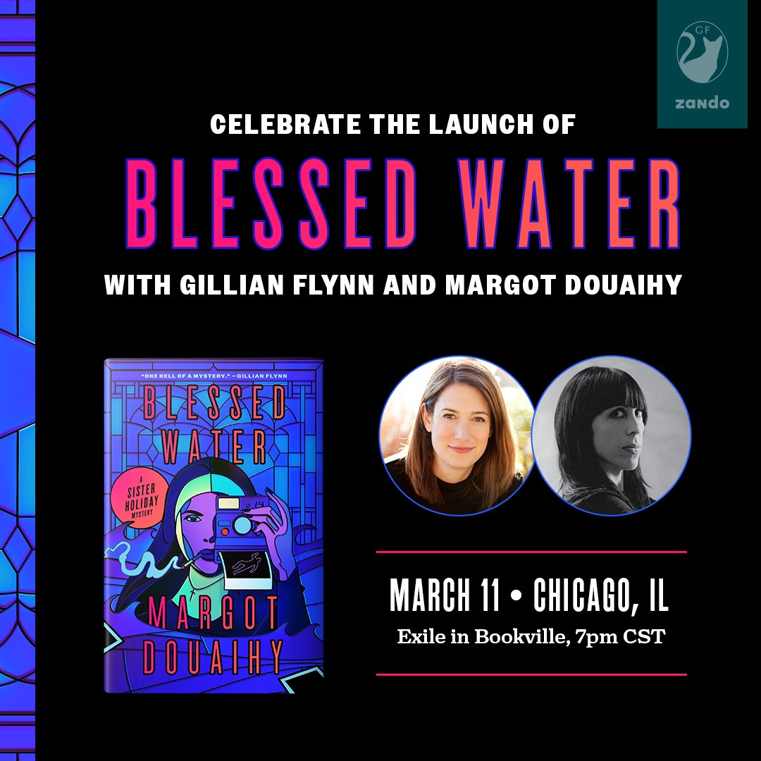 CHICAGO! Come celebrate the launch of BLESSED WATER, the newest release from Gillian Flynn Books. 7:00pm on Monday March 11th at Exile in Bookville. RSVP at the link below - we can’t wait to see you there! eventbrite.com/e/authors-on-t…