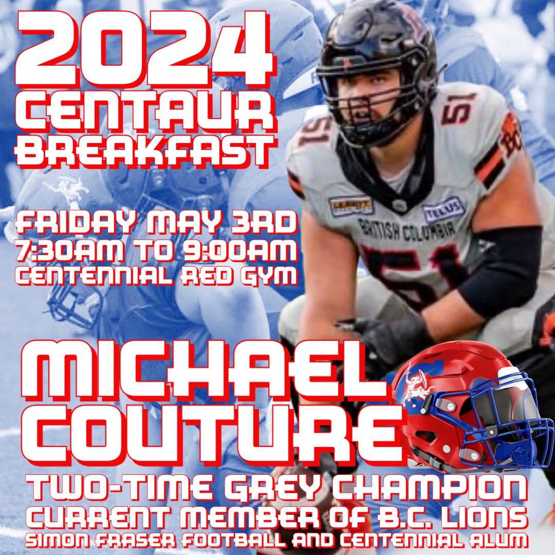 Centaurathletic's tweet photo. @Centennial43 is thrilled to host the 2024 CENTAUR BREAKFAST on Fri., May 3rd at 7:30am to 9:00am at Centennial! 2X Grey Cup Champ and current @BCLions player Michael Couture will be our guest speaker! Tickets here: https://t.co/HmPdoHeWFv @TriCityNews @cityofcoquitlam @sd43bc https://t.co/q2bBmTyKEa