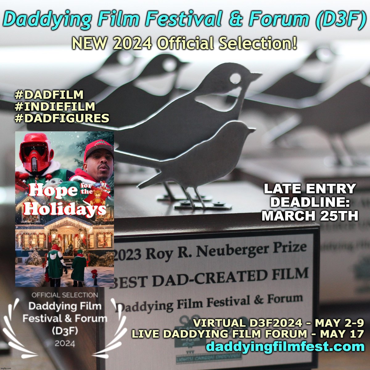 🚨NEW D3F OFFICIAL SELECTION: Congrats to Yuri Williams, Rodney Smith Jr. & their film @Hope4TheH0liday for being selected to the #Daddying #FilmFestival! 🎉

SUBMIT by MARCH 25:
filmfreeway.com/DaddyingFilmFe…

@Fathersincorp @homedadnet @NAFSCE @equimundo_org @GPFO @KidsFirstMedia