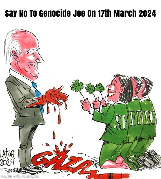 #NoShamrocksForGenocideJoe 
#SayNoToGenocideJoe 
#IrelandstandswithPalestine 
🇮🇪🫱🏻‍🫲🏾🇵🇸