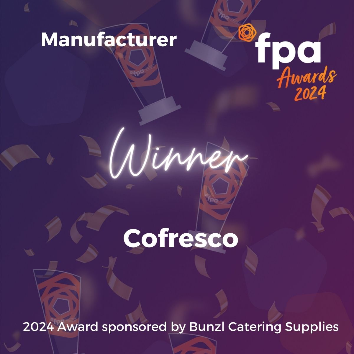 Winner of the Manufacturer Award, sponsored by @BunzlCatering, is Cofresco @WrapmasterUK #FPA2024Awards