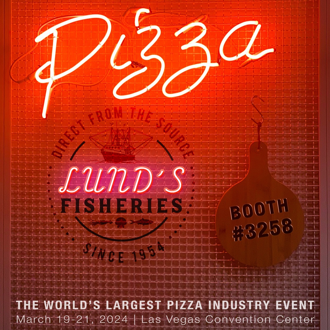 We can’t wait to see everybody in Boston for #SENA24 this Sunday, but that’s not all we have in store this month! Find us in Las Vegas for the International <a href="/PizzaExpo/">Pizza Expo</a> March 19-21 — booth #3258!

#LundsFisheries #PizzaExpo