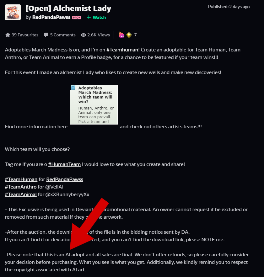 turbuggie's tweet image. So, deviantart is hosting an "Adoptables March Madness" event, where all 3 example adoptables are AI-generated. The entries in the replies to their promotional journal post are also swamped with AI-generated images. I'm speechless.