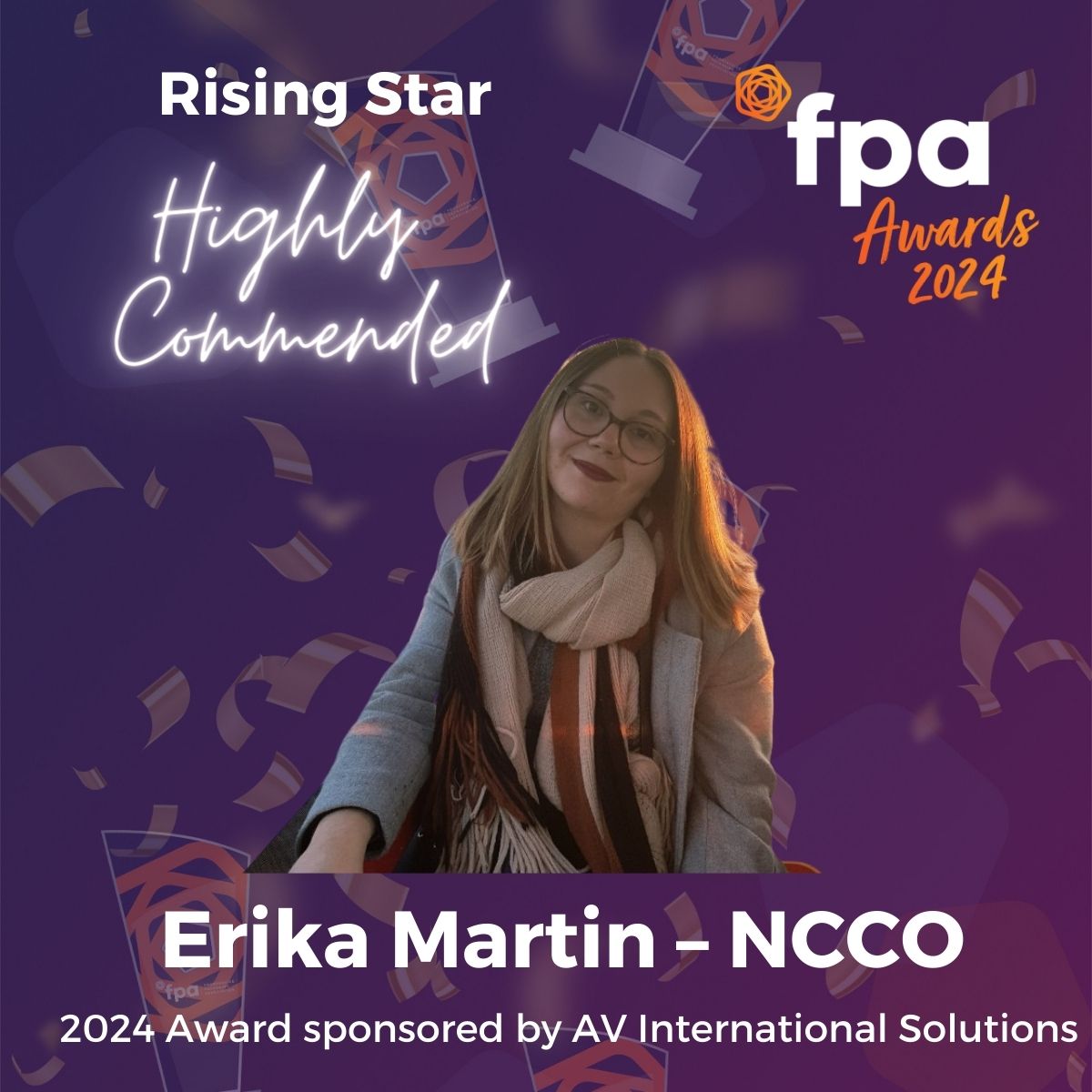 Rising Star – Highly Commended, Erika Martin of NCCO #FPA2024Awards #FPARisingStars