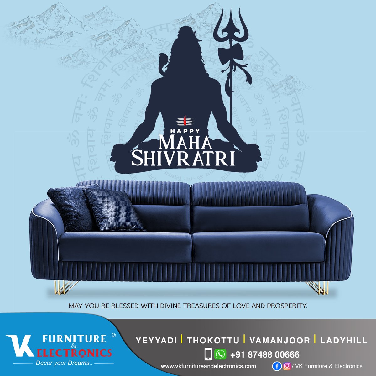 'On this Mahashivratri, may Lord Shiva bless you with peace, prosperity, and happiness. Om Namah Shivaya!' 'May the blessings of Lord Shiva be with you and your family on this holy night of Mahashivratri. Happy Mahashivratri!'

#vkfurnitureandelectronics 
#vkcombooffer