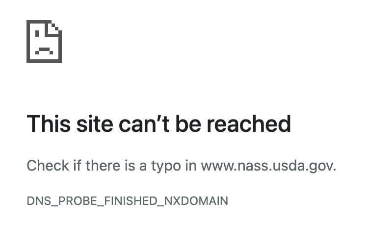 I can't get access to the new Census of Ag data. The NASS website has been unresponsive for days. 

"This site can’t be reached" 

What's up <a href="/usda_nass/">National Agricultural Statistics Service</a> <a href="/USDA/">Dept. of Agriculture</a>??

#agcensus