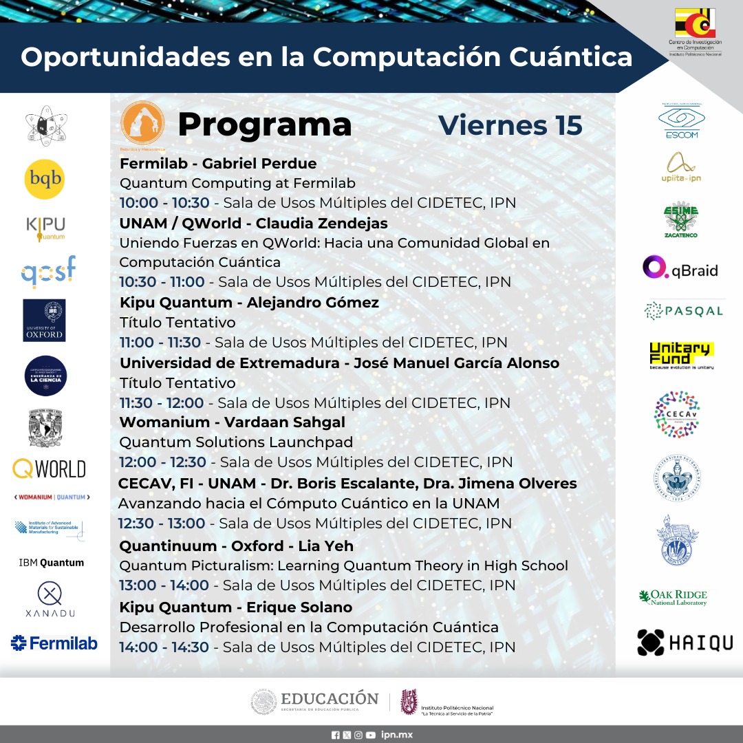 JonathanOTR's tweet photo. 📢 ¡Atención entusiastas de la #ComputaciónCuántica! No se pierdan el coloquio en nuestro centro de investigación. ¡Será una oportunidad perfecta para sumergirse en los misterios cuánticos y conectar con expertos! 
Les comparto el programa y los títulos como los ponentes que estarán se hablará de temas de hardware, software, programas de mentoria y oportunidades, será en ESCOM, CIC y CIDETEC
���� #QuantumComputing #TechTalk #innovacion 
@CIC_IPN_OFICIAL @escomunidad @cidetec_ipn