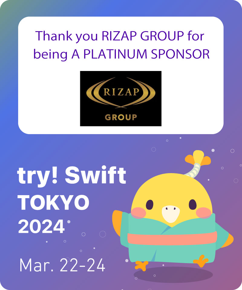 ＼ try! Swift Tokyo 2024 スポンサー紹介 ／

RIZAPグループ株式会社 ( <a href="/RIZAPGROUPrec/">RIZAPグループ@採用公式アカウント</a> )様
rizapgroup.com
「PLATINUM」スポンサーとしてご支援いただいております。ありがとうございます。
#tryswift