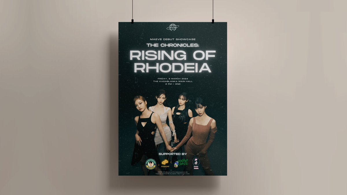 ㅤ
ㅤ
                   𝓜𝗔𝗘𝗩𝗘 𝓓𝗘𝗕𝗨𝗧 𝓢𝗛𝗢𝗪𝗖𝗔𝗦𝗘
           𝓣he 𝓒hronicles: 𝓡ising 𝓸f 𝓡hodeia
                              #WeArentPsycho  
ㅤ
                           Friday, 8 March 2024 
                      The Kasablanka Main Hall
ㅤ
ㅤ
