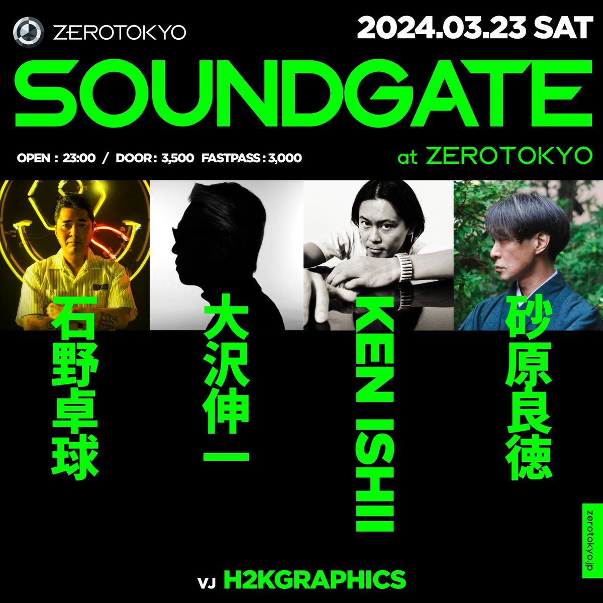 ZEROTOKYO_JAPAN's tweet photo. 日本が世界に誇る音楽プロデューサー石野卓球、大沢伸一、KEN ISHII、砂原良徳の共演が決定！

2024.3.23(土)SOUNDGATE
OPEN：23:00
HP：https://t.co/ruwqie2uoh
料金：DOOR ¥3,500-
FASTPASS TICKET ¥3,000-
https://t.co/z37HKI9uOk

【Z HALL】
石野卓球 / 大沢伸一 / KEN ISHII / 砂原良徳
VJ：H2KGRAPHICS

#ZEROTOKYO