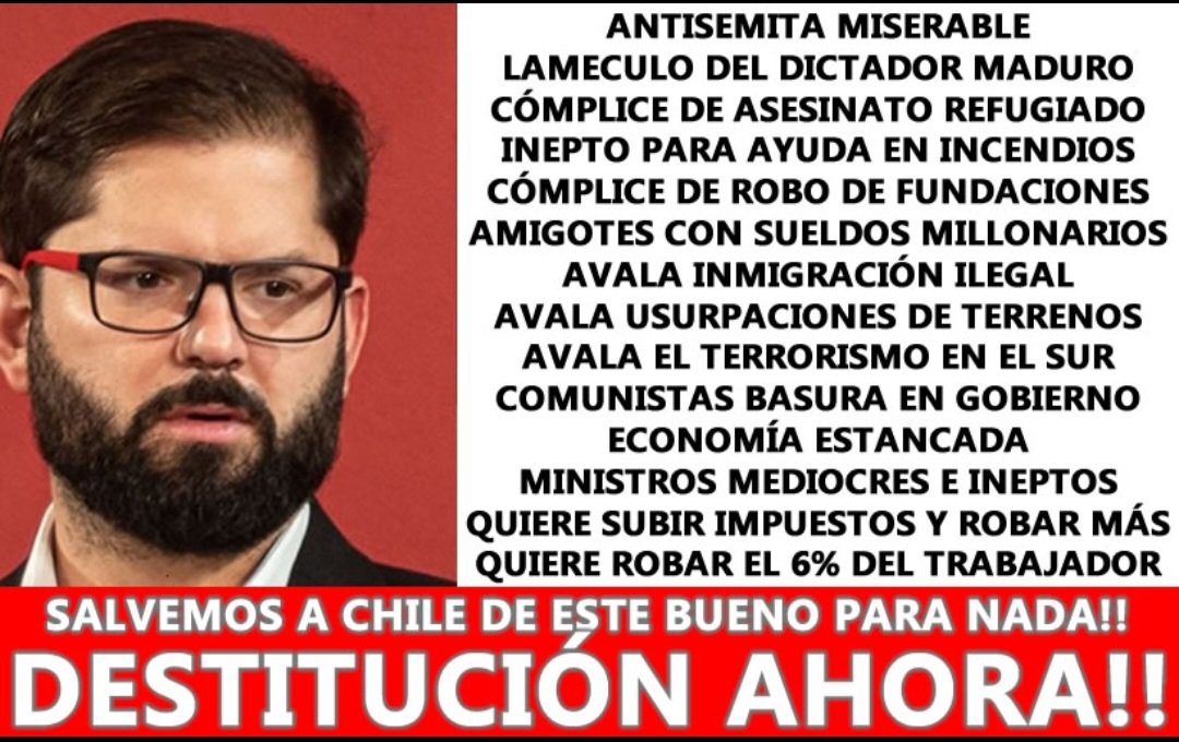 juanki1865's tweet photo. Boric:
Una mierda💩 de ser humano, indolente, enfermo mental, inepto, se cree superior, atenta contra la seguridad  de Chile, es un vil lame culo de Maduro, un B@$T@RD0
Mismos Comunistas que son una plasta seca inservibles. https://t.co/Wcu9ELEC90