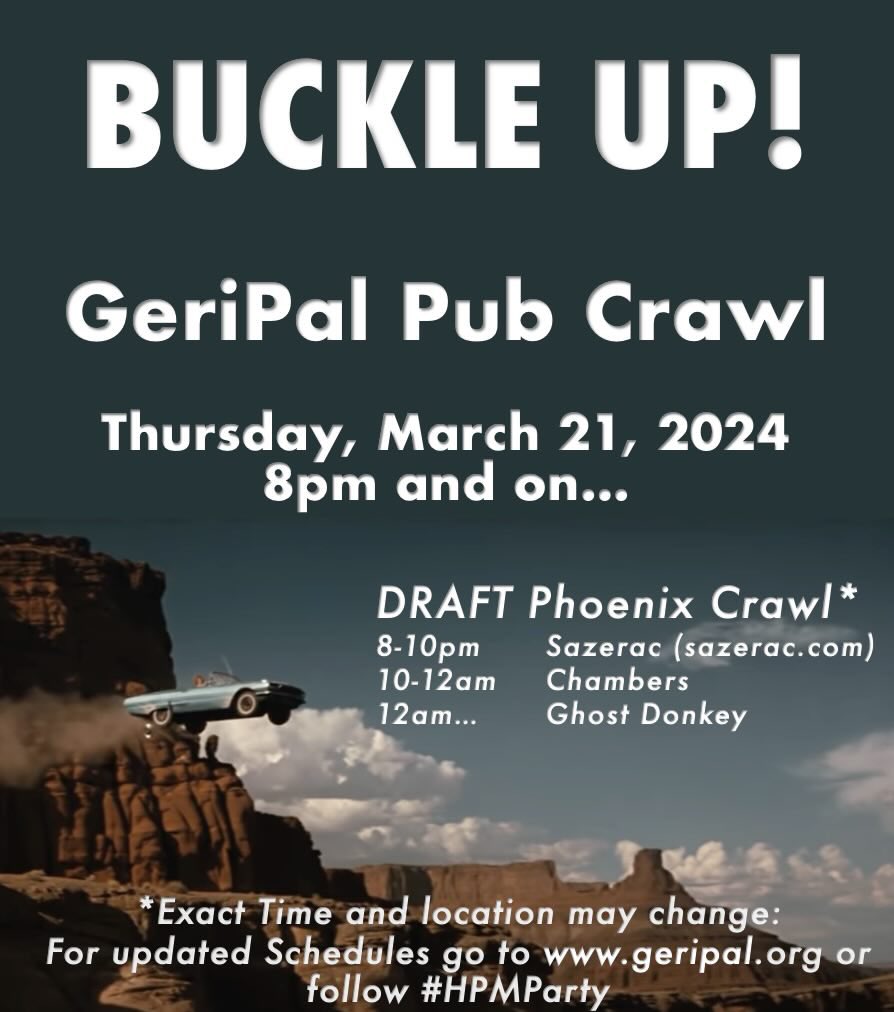 GeriPalBlog's tweet image. Details are changing for the GeriPal #HPMParty as our first bar fell through.  New updates here as we are starting at Sazerac but most importantly check #HPMParty day of event or check this link: 
geripal.org/hpmparty-is-re…