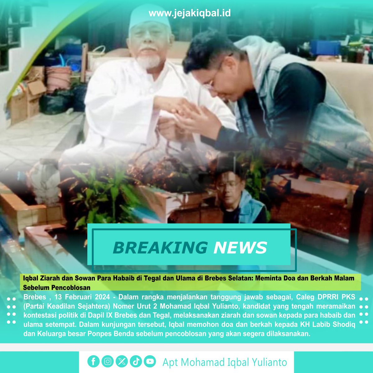 Apt_iqbal's tweet photo. Iqbal Ziarah dan Sowan Para Habaib di Tegal dan Ulama di Brebes Selatan: Meminta Doa dan Berkah Malam Sebelum Pencoblosan

Kunjungi berita lebih lengkap nya di website

https://t.co/DEDoJJ9WdF Media Jejak Iqbal  #mohamadiqbalyulianto #iqbal #calegdprri #brebes #brebeshits https://t.co/SKiSoNmwEI