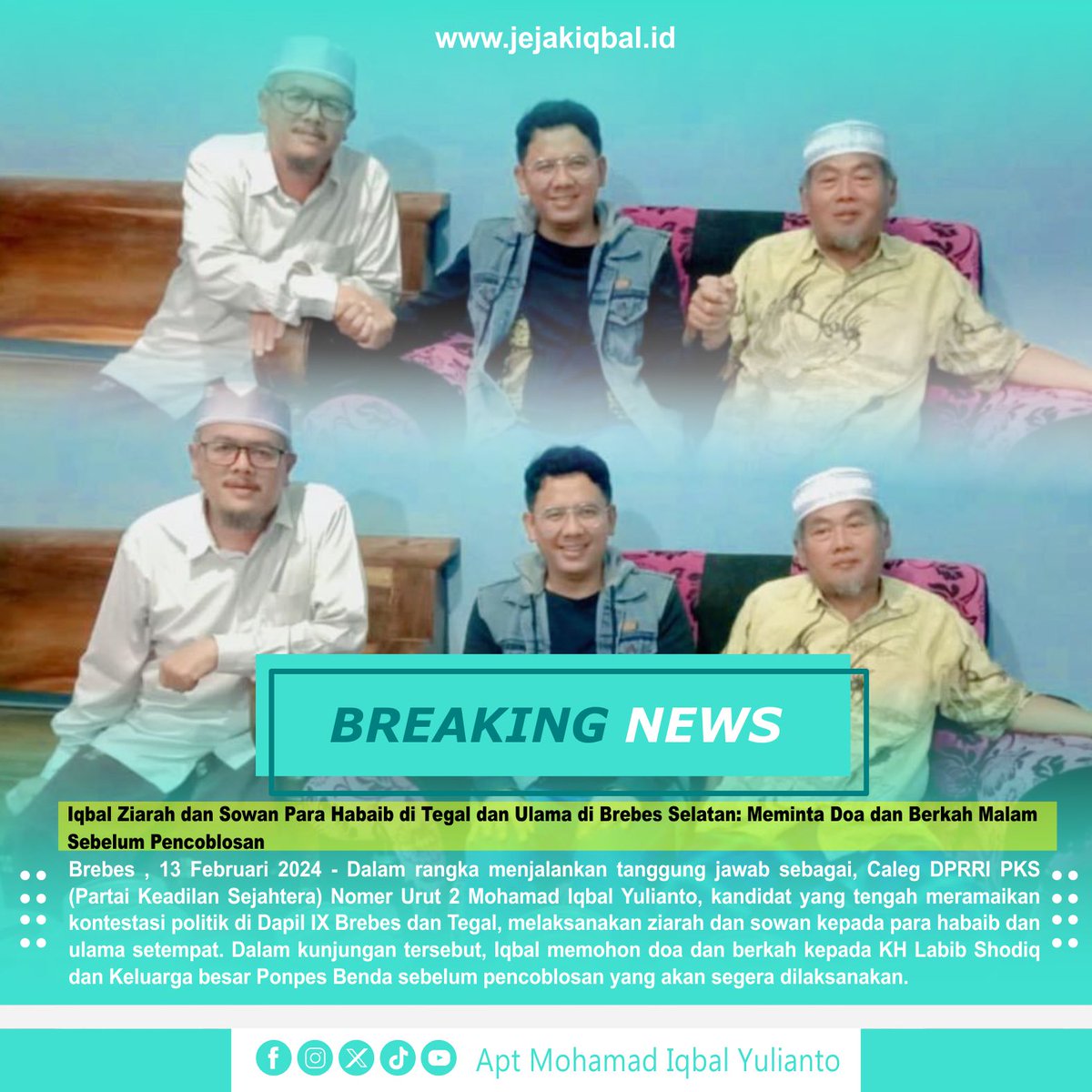 Apt_iqbal's tweet photo. Iqbal Ziarah dan Sowan Para Habaib di Tegal dan Ulama di Brebes Selatan: Meminta Doa dan Berkah Malam Sebelum Pencoblosan

Kunjungi berita lebih lengkap nya di website

https://t.co/DEDoJJ9WdF Media Jejak Iqbal  #mohamadiqbalyulianto #iqbal #calegdprri #brebes #brebeshits https://t.co/SKiSoNmwEI