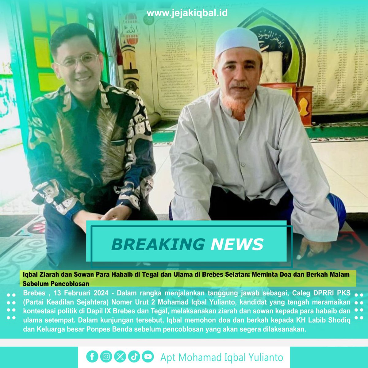 Apt_iqbal's tweet photo. Iqbal Ziarah dan Sowan Para Habaib di Tegal dan Ulama di Brebes Selatan: Meminta Doa dan Berkah Malam Sebelum Pencoblosan

Kunjungi berita lebih lengkap nya di website

https://t.co/DEDoJJ9WdF Media Jejak Iqbal  #mohamadiqbalyulianto #iqbal #calegdprri #brebes #brebeshits https://t.co/SKiSoNmwEI