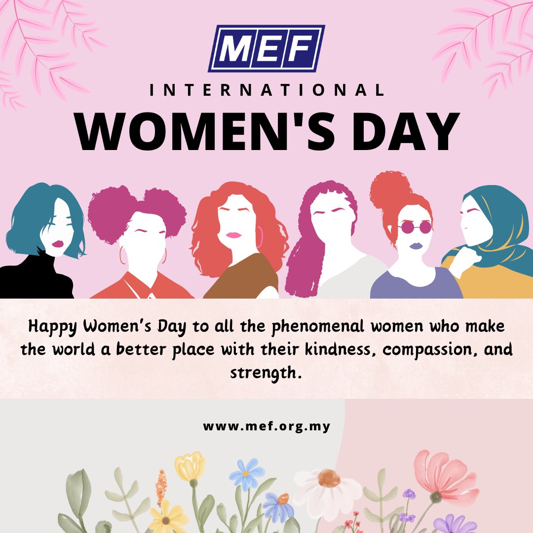 🌟 Celebrating all the incredible women today and every day!
Happy International Women's Day from MEF! 💐

#EmpowerWomen #HappyWomenDay #MEF #MEFCelebrateWomen #IWD2024