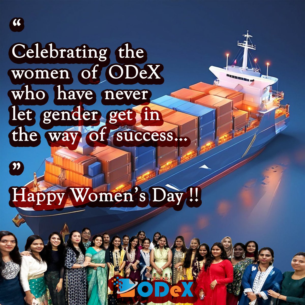Celebrating the women of ODeX who have never let gender get in the way of success... Happy Women's Day!!

#ODeX #ODeXGlobal #IWD #InternationalWomensDay #WomensDay #womenempowerment #OceanShipping