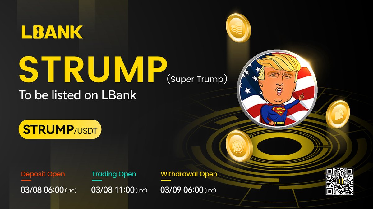 🌈New #listing ⛵️ $STRUMP (Super Trump) will be listed on  LBank！@SuperTrumpCoin Super Trump Coin is a pioneering cryptocurrency  leveraging blockchain technology to pay homage to the political legacy of  Donald Trump, the