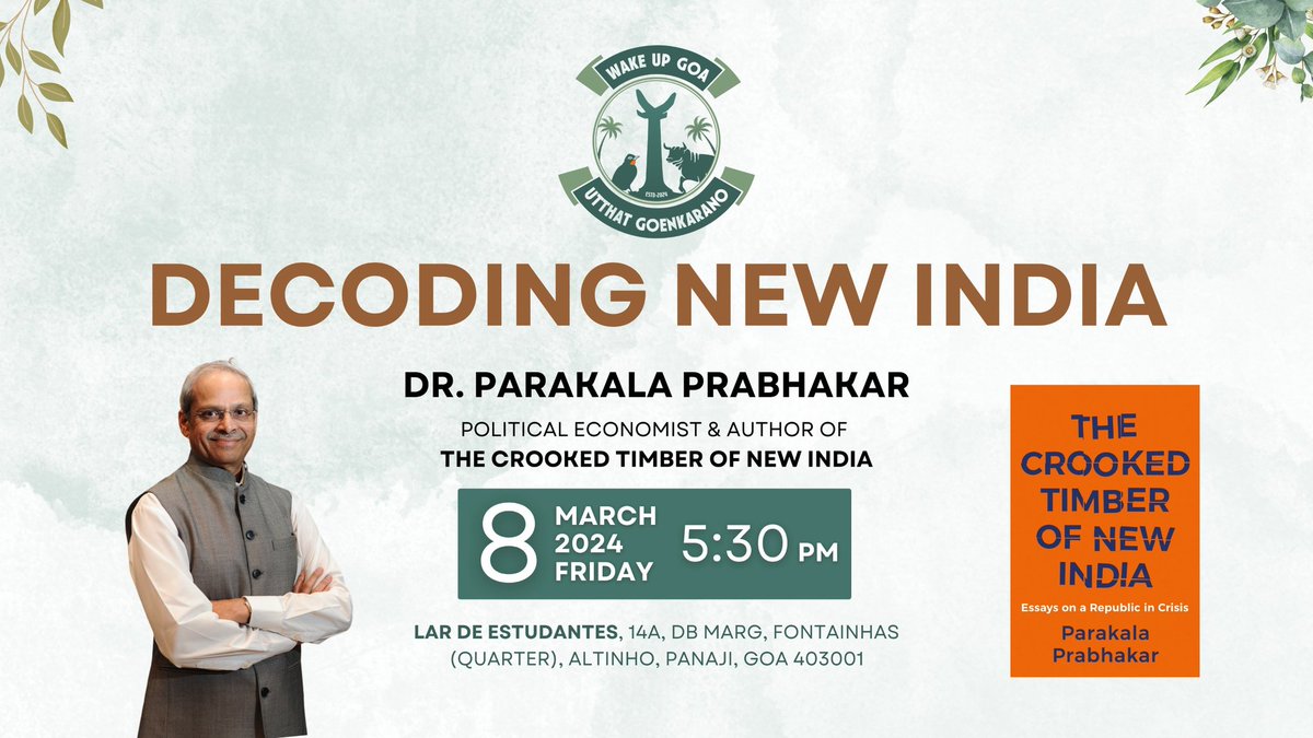 WUGUtthat's tweet photo. It's Today!

"Decoding New India" by Dr. @parakala Prabhakar (Political Economist) on 8th of March, 2024, 5:30pm onwards at Lar de Estudantes, Altinho, Panjim.

This programme is open for all to attend.

#DrParakalaPrabhakar #WakeUpGoa #UtthatGoenkarano #WakeUpIndia #Goa #India https://t.co/OjevrDV6dD