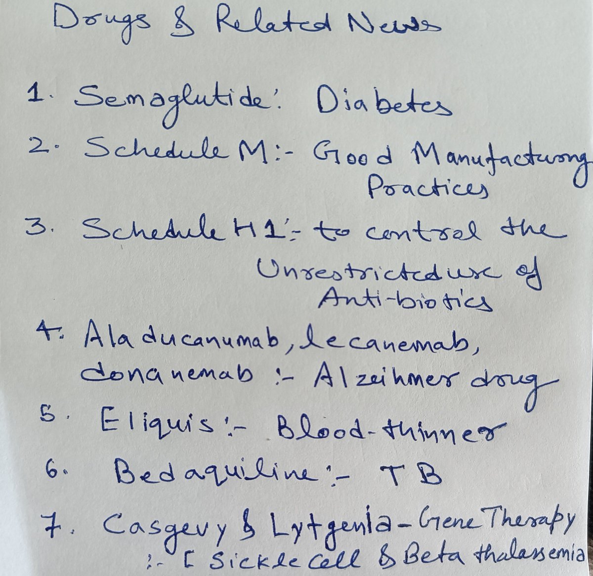 ✅ Drugs & Related News: 

 Name: Some Insights🗒️

• Semaglutide: sold as a magic drug for weight loss
• Schedule M: Mfg. practices
• Schedule H1: Anti-microbial resistance 
• Casgevy & Lyfgenia: 🏳️1st Gene therapy( 🇺🇲 US & UK 🇬🇧)
• Bedaquiline(DR,MDR): Secondary patent
