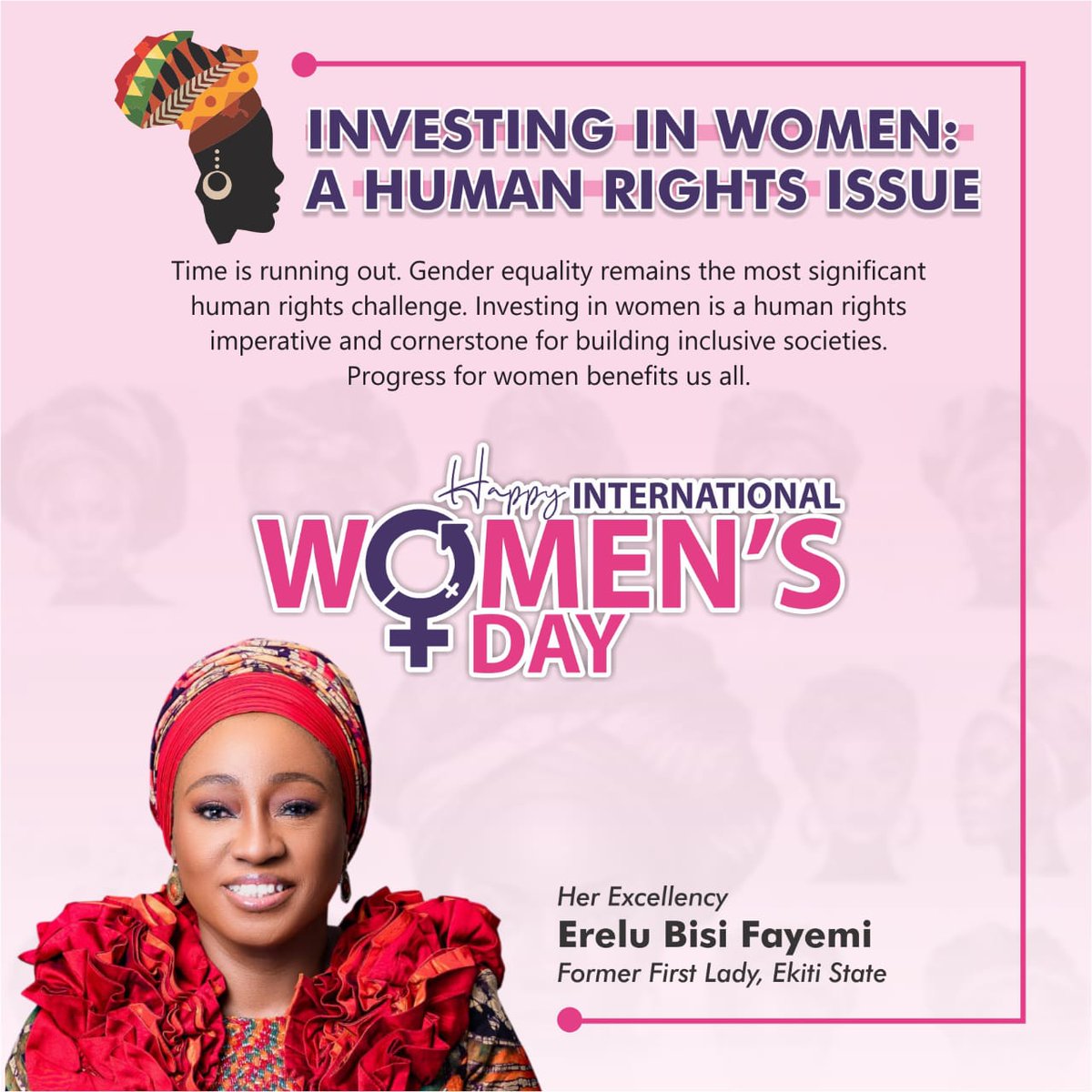 Happy International Women's Day. #IWD2024 #InvestInWomen #bisiafayemi