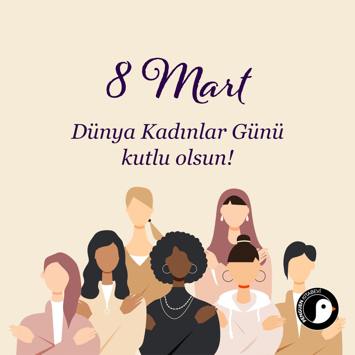 8 Mart Dünya Kadınlar Günü kutlu olsun! #PenguenKitabevi