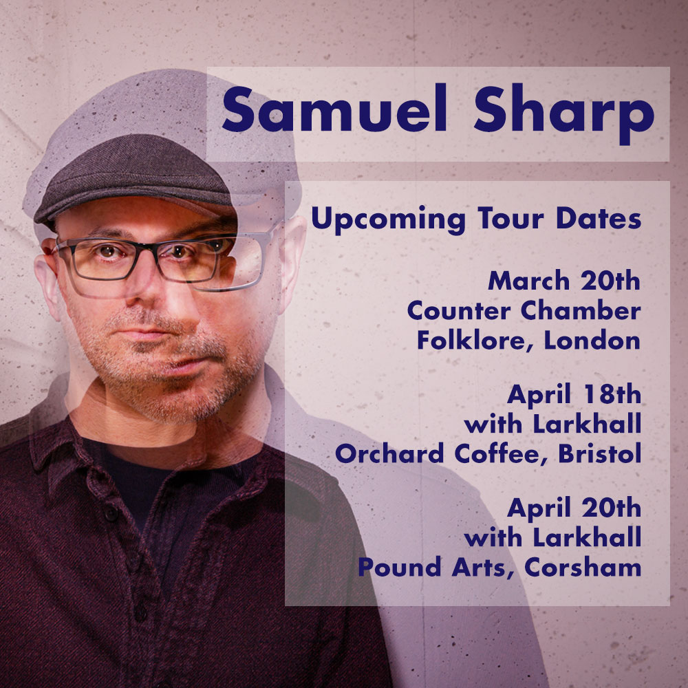 Upcoming tour dates in London, Bristol and Corsham! Wed Mar 20th: Folklore London @counterchamber + Balladeste & Ideophone Thu Apr 18th: Orchard Coffee & Co, Bristol Sat Apr 20th: Pound Arts, Corsham (Bath) with @larkhall Ticket links and info: samuelsharpmusic.com/tour-dates/