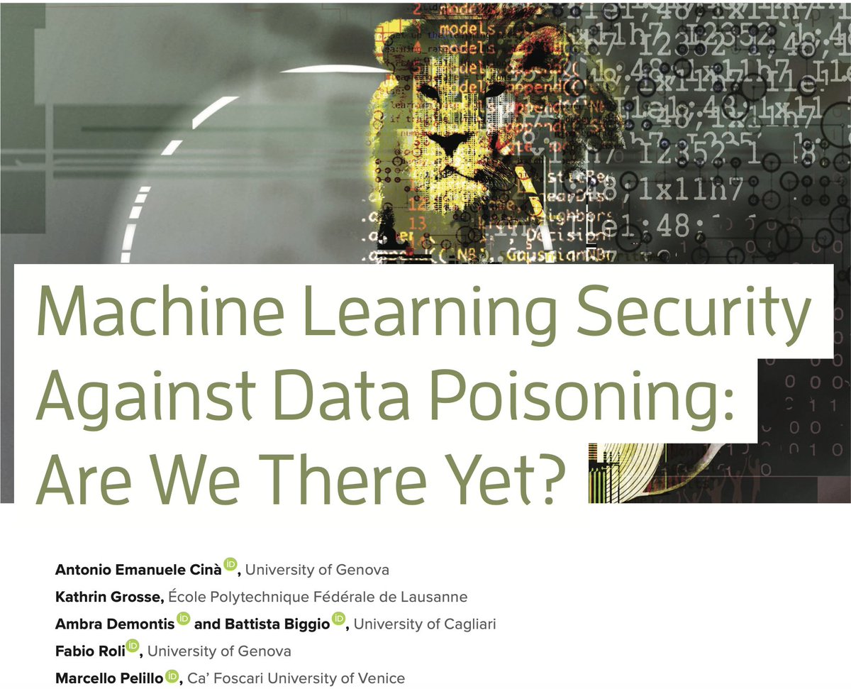 🚀Excited to share that our paper, Machine Learning Security Against Data Poisoning: Are We There Yet? has been accepted for the #TrustworthyAI special issue in #IEEE Computer.

We tackle #data #poisoning attacks and defenses, exploring their limits and future research directions