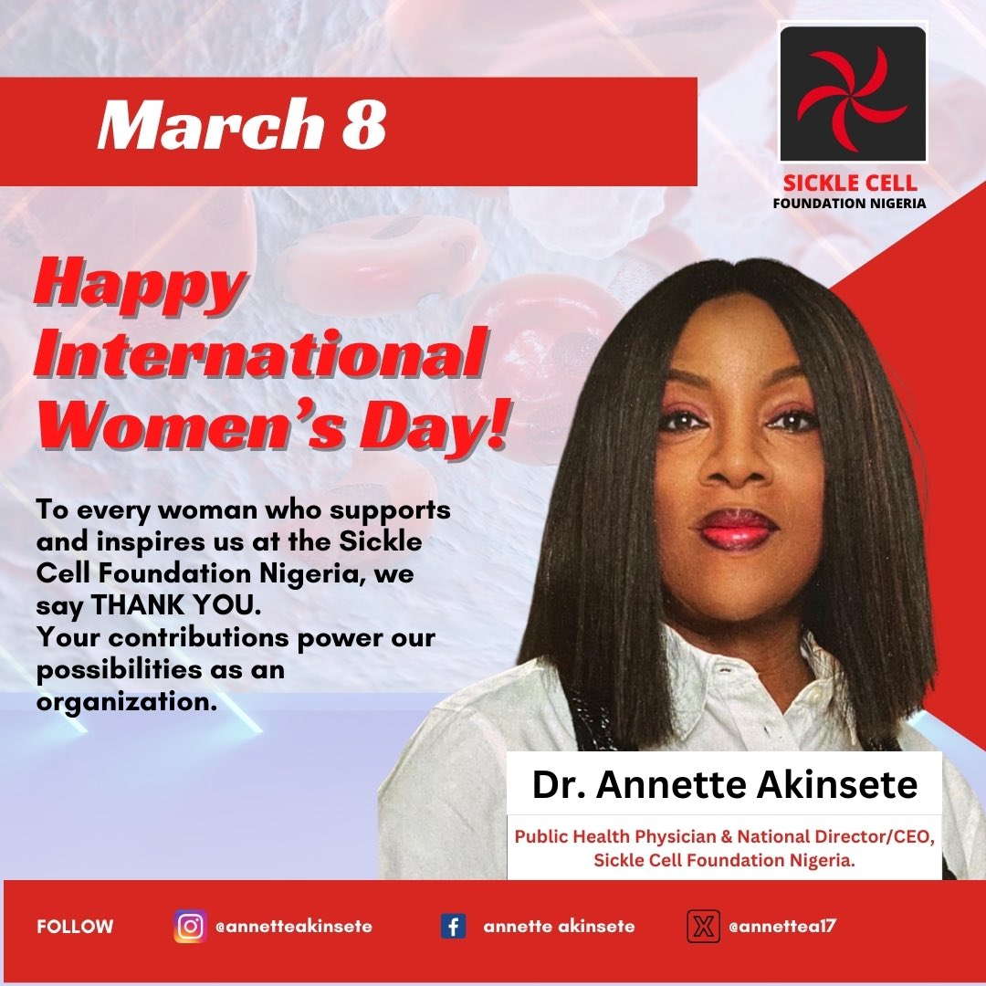 HAPPY INTERNATIONAL WOMEN’S DAY! To every woman who supports and inspires us at the Sickle Cell Foundation Nigeria, we say THANK YOU. Your contributions power our possibilities as an organization. Dr Annette Akinsete National Director/CEO, SCFN. #socialimpact #sicklecell