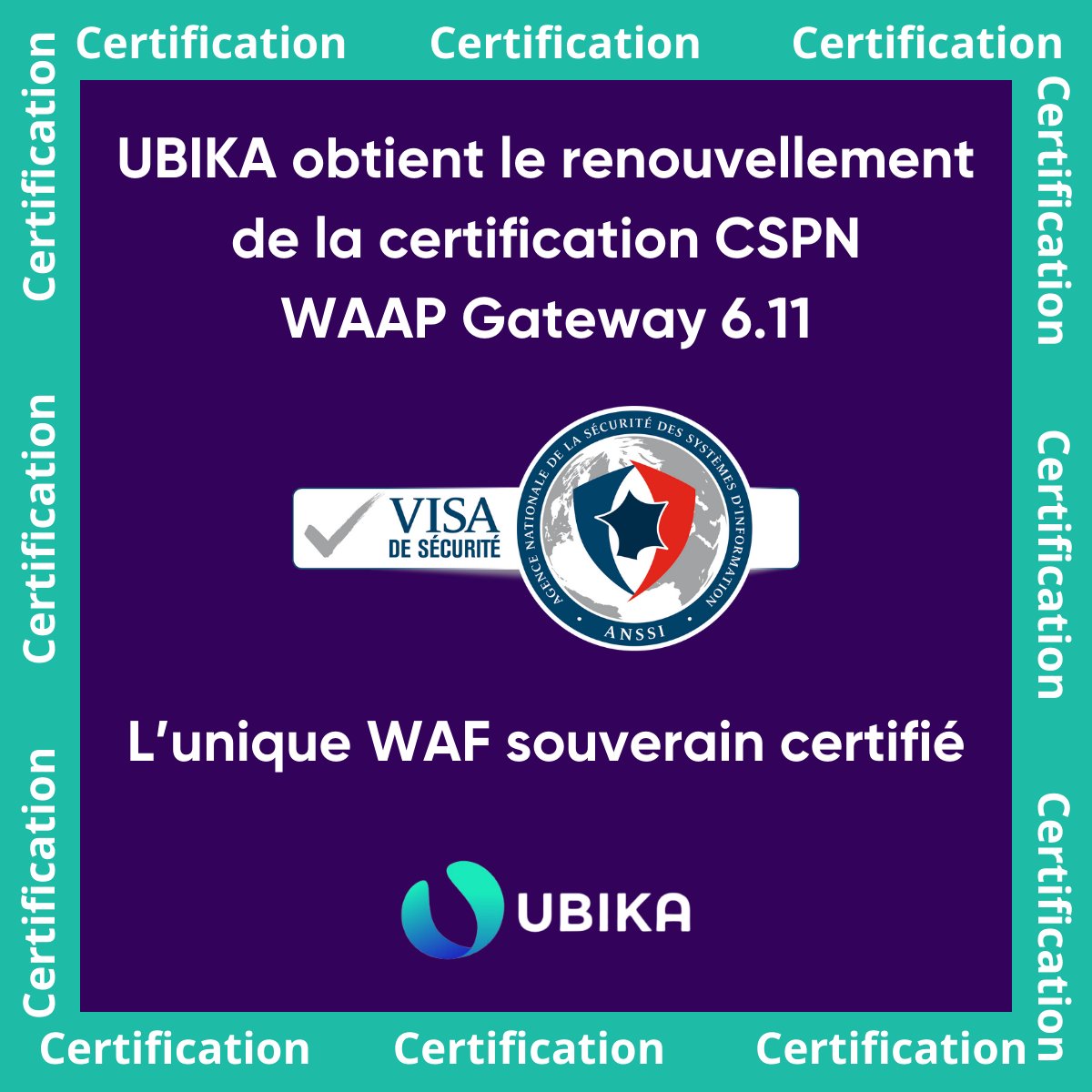 𝐔𝐁𝐈𝐊𝐀 𝐫𝐞𝐧𝐨𝐮𝐯𝐞𝐥𝐥𝐞 𝐬𝐚 𝐜𝐞𝐫𝐭𝐢𝐟𝐢𝐜𝐚𝐭𝐢𝐨𝐧 𝐂𝐒𝐏𝐍 𝐀𝐍𝐒𝐒𝐈 𝐞𝐭 𝐝𝐞𝐦𝐞𝐮𝐫𝐞 𝐥'𝐮𝐧𝐢𝐪𝐮𝐞 #𝐖𝐀𝐅 𝐬𝐨𝐮𝐯𝐞𝐫𝐚𝐢𝐧 𝐜𝐞𝐫𝐭𝐢𝐟𝐢𝐞́ 𝐩𝐚𝐫 𝐥'𝐀𝐍𝐒𝐒𝐈.

🏆 Découvrez nos solutions innovantes et robustes  swll.to/3y5i9