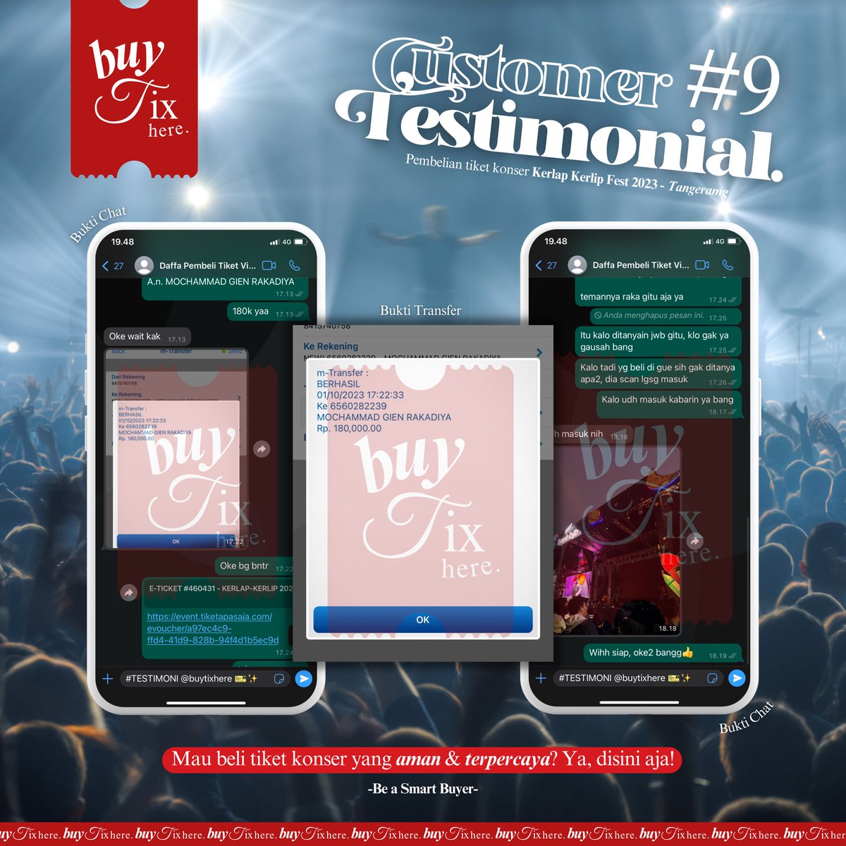 buytixhere's tweet photo. 𝗖𝘂𝘀𝘁𝗼𝗺𝗲𝗿 𝗧𝗲𝘀𝘁𝗶𝗺𝗼𝗻𝗶𝗮𝗹 #9

Terimakasih telah percaya untuk membeli tiket konser “Kerlap Kerlip Fest 2023” di 𝗕𝘂𝘆 𝗧𝗶𝘅 𝗛𝗲𝗿𝗲 🎫✨

“BE A SMART BUYER”

#buytixhere
#testimonial 
#tiketkonser
#zonauang https://t.co/iAmmCulkpw