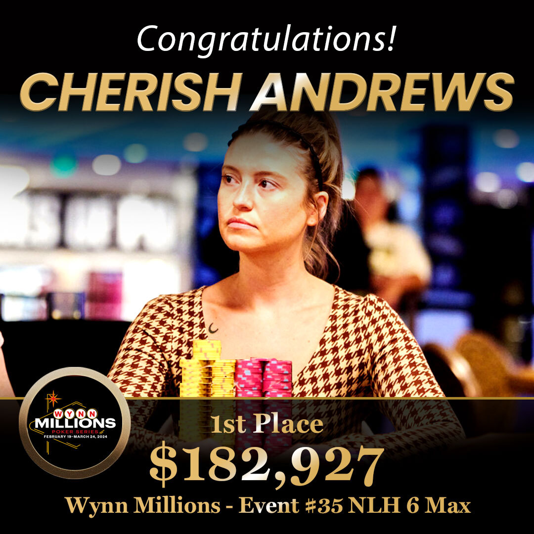 🏆Congratulations @CherishAndrews !! Cherish finished 1st place in Wynn Millions Event #35 No-Limit Hold'em with earnings of $182,927 on her 4th bullet!!