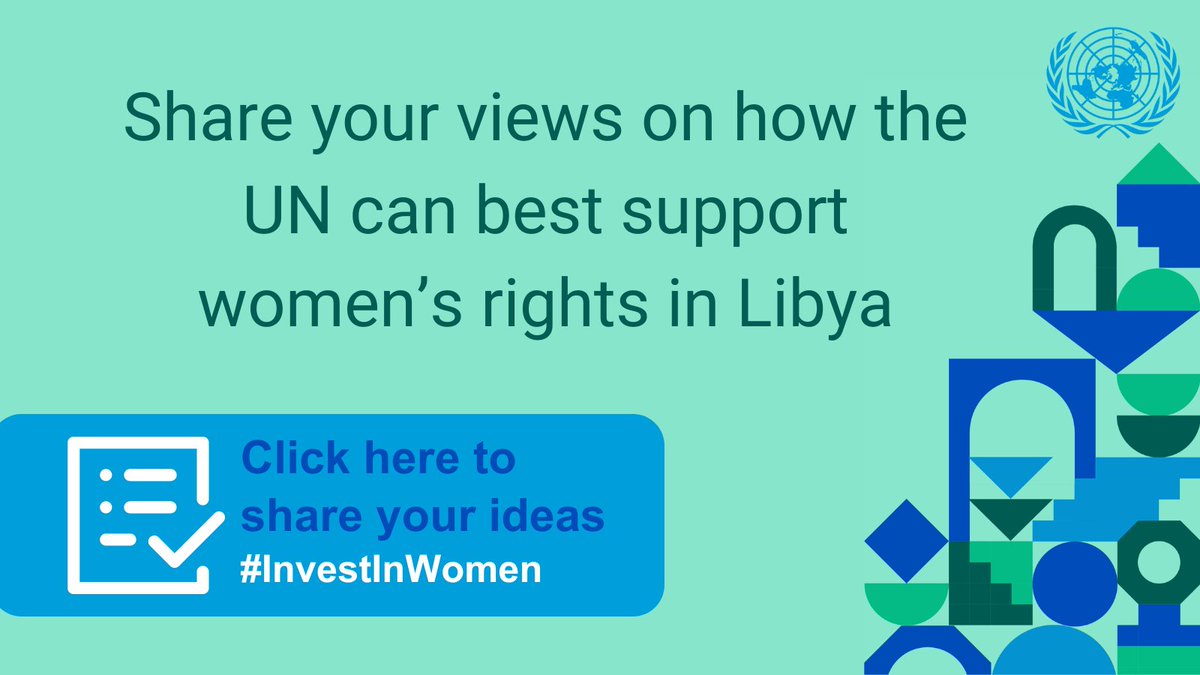 Calling all Libyan women!  We want to hear how the UN can best support you and women's rights in Libya. #InvestInWomen #IWD2024 Click the link and share your recommendations ow.ly/C0Ao50QNq6O