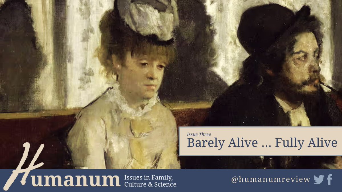 Issue Three of our yearly theme on Life is now live, where we reflect on what a human life, fully alive, looks like.
Check out “Barely Alive …. Fully Alive” at humanumreview.com