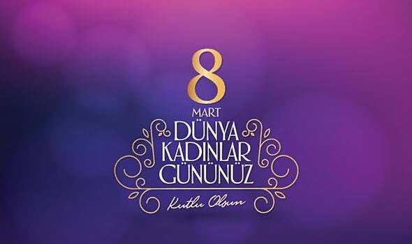 Dünyanın en güzel renkleri, en sıcak dokunuşları, en güçlü umutları kadınların eseridir. Kadınlar hayatın her alanında varlıklarıyla güç katarken, sevgiyle, fedakarlıkla ve özveriyle her zaman hayatımızın anlamı oldular. Bu özel günde, tüm kadınlarımızın 8 Mart Dünya Kadınlar