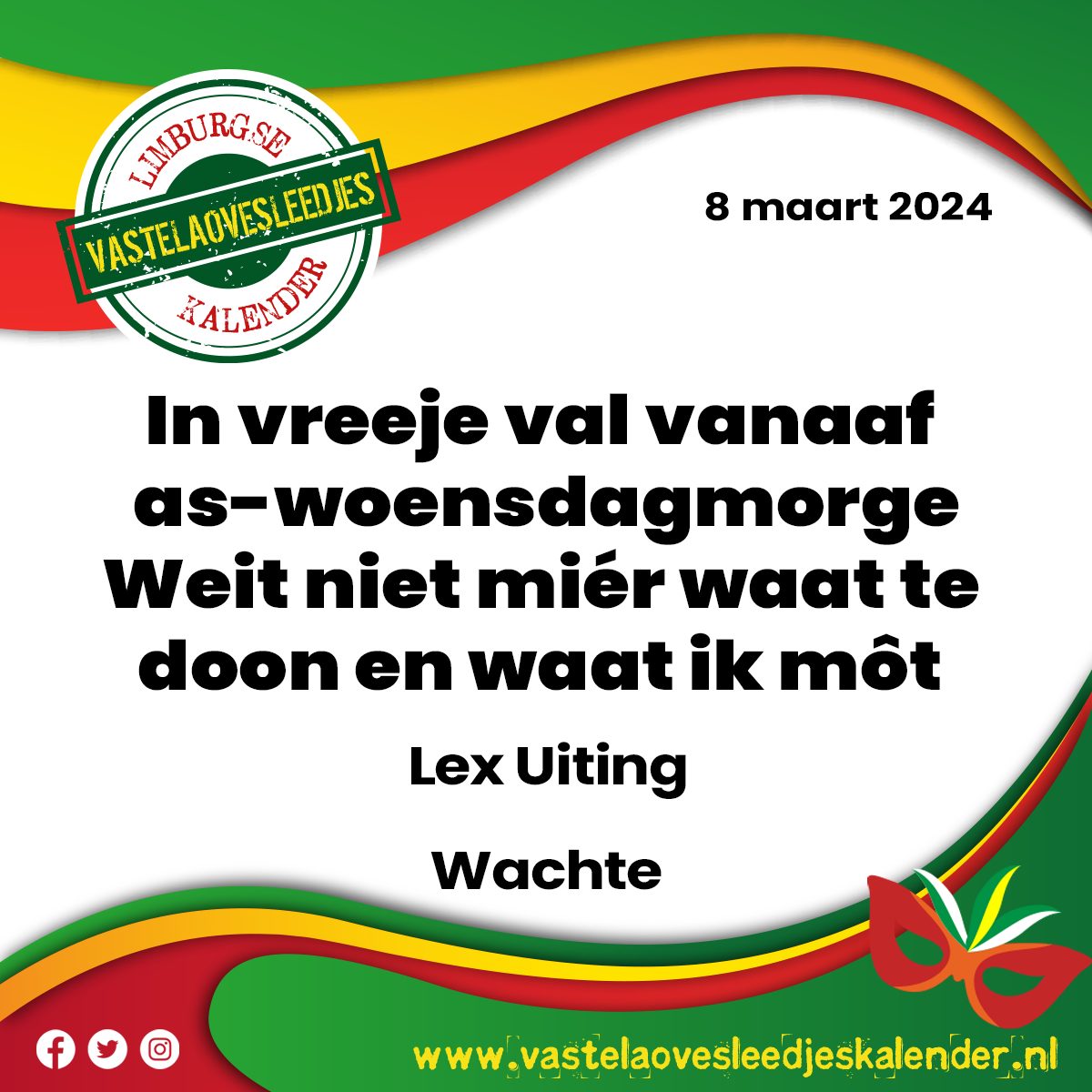 In vreeje val vanaaf as-woensdagmorge. Weit niet miér waat te doon en waat ik môt - Lex Uiting (Wachte)

vastelaovesleedjeskalender.nl/?p=7256