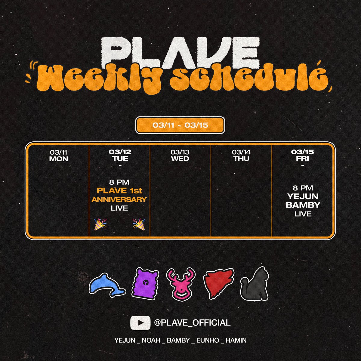 plave_official's tweet photo. [🗓️] PLAVE Weekly Schedule📡

03/12 8PM PLAVE 1st ANNIVERSARY LIVE 🎉
03/15 8PM Yejun💙 &amp; Bamby🩷

🔹https://t.co/9sDwoG0oen

#PLAVE #플레이브
#예준 #Yejun
#노아 #Noah
#밤비 #Bamby
#은호 #Eunho
#하민 #Hamin
#Virtual #버추얼
#Kpop #Idol #케이팝 #아이돌
#PLAVE_Weekly_Schedule https://t.co/VrO4geqaYs