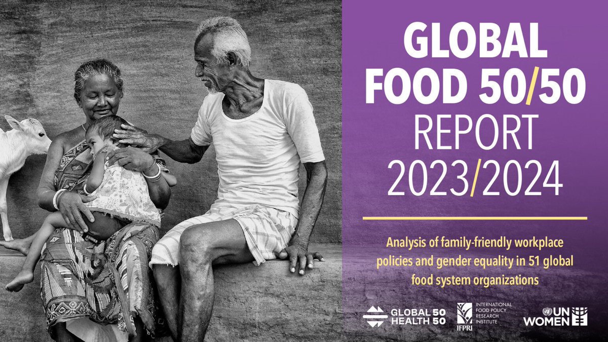 Proud to provide the Foreword to this important Global 50/50 Report on #IWD2024 on gender equality in the workplace. @globalfood5050 @ifpri @UN_Women @GlobalHlth5050 @GAINalliance