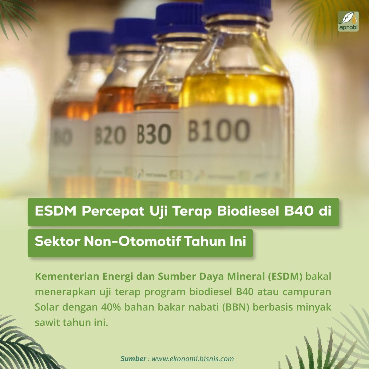 aprobi_id's tweet photo. Kementerian ESDM siap terapkan uji terap B40. Dengan 40% campuran BBN berbasis minyak sawit dalam Solar, kita bisa bawa langkah kecil menuju lingkungan lebih hijau.
Mari bersama kita dukung perubahan ini!
#BanggaIndonesiaHijau
#RenewableEnergy
#EnergiNegeriku
#SukseskanBioFuels https://t.co/UwYJYx81yj
