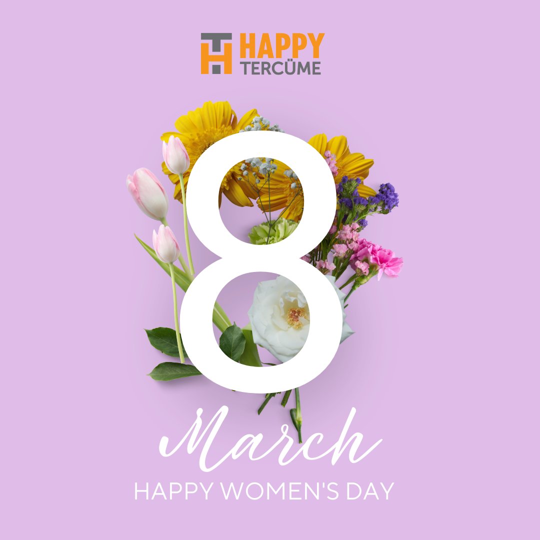 8 Mart Dünya Kadınlar Günü Kutlu Olsun!

#happytercüme #gebzetercüme #kadınlargünü #womansday #internatonalwomensday #happywomansday