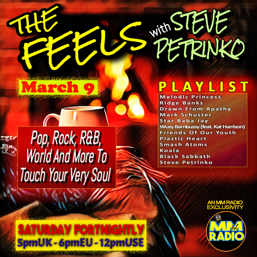 ☝️Tune in to 'THE FEELS' with Steve Petrinko feat. a mix of Pop, Rock, R&B, World and more to touch your very soul👉AIRING SAT MAR 9 on MM Radio➡️mm-radio.com @RidgeBanks @wuzybambussy @Fooy_mcr @presspufferfish @plasticheart_23 @Smash_TLS @dorner_martina @magpie_sally