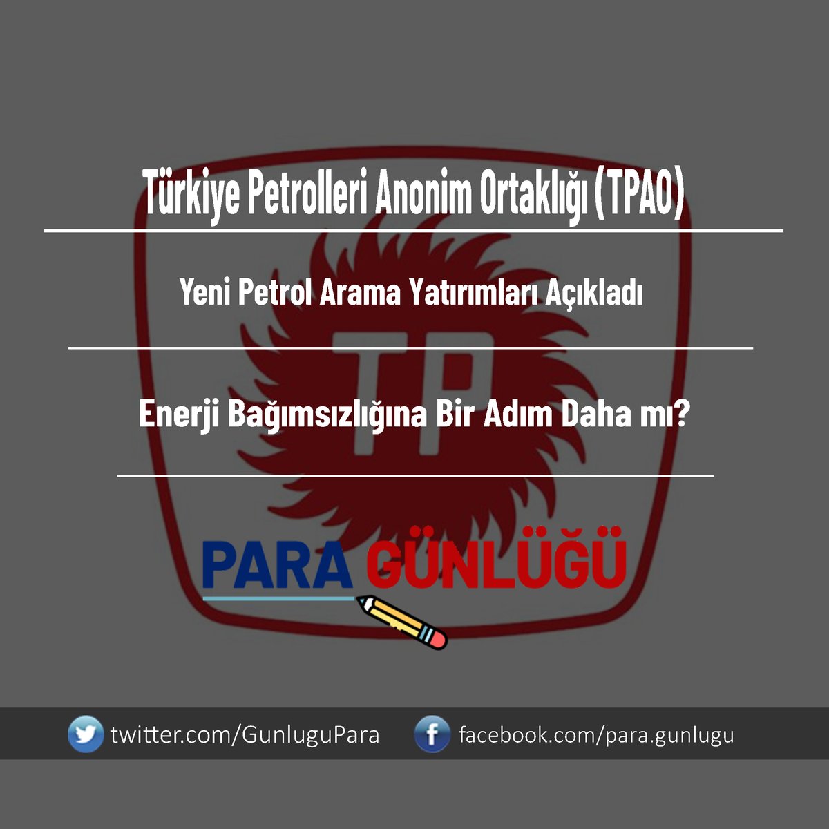 Türkiye Petrolleri Anonim Ortaklığı (TPAO) Yeni Petrol Arama Yatırımları Açıkladı: Enerji Bağımsızlığına Bir Adım Daha mı? paragunlugu.com/turkiye-petrol… #paragunlugu
