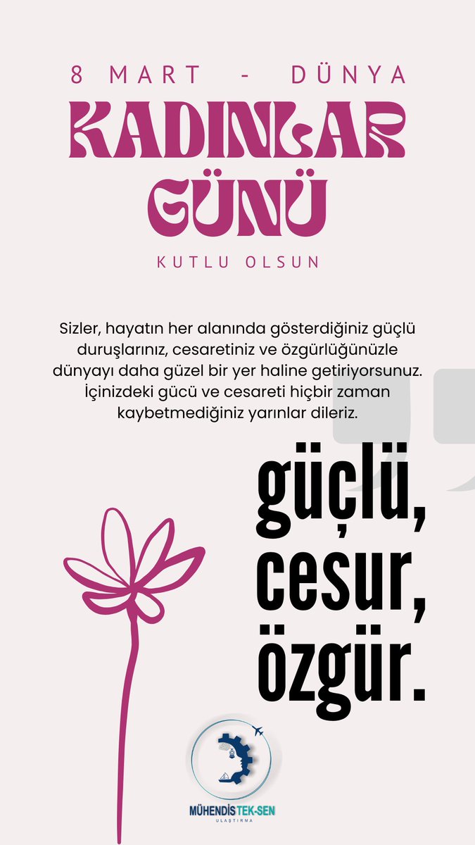 Sevgiyle, şefkatle, özveriyle, azimle ve cesaretle dolu tüm kadınların 8 Mart Dünya Kadınlar Günü kutlu olsun!' #8MartDünyaKadınlarGünü #MuhTekSenKadınlarlaYükseliyor @MuhTekSen