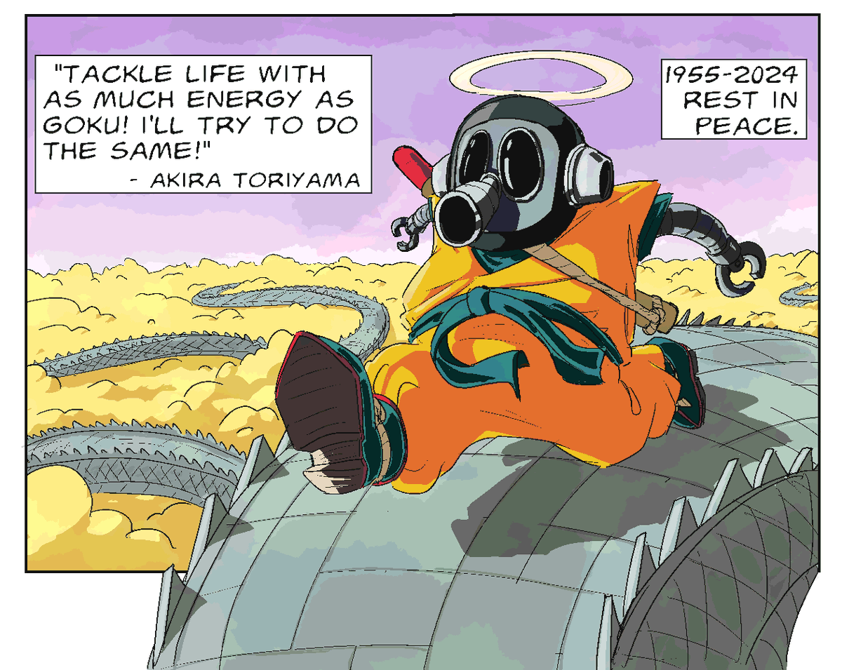 I'm sure King Kai is waiting for him at the end of Snake Way as we speak. Rest In Peace, Akira Toriyama. Thank you for the magical stories you've given to so many around the world.