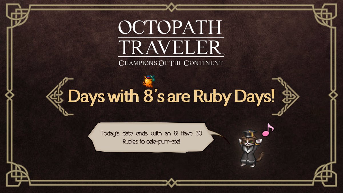 octopath_cotc's tweet photo. Today is the first "8" of the month! You know what that means?

We're gifting everyone 30 Rubies! Please check your in-game mail to receive them.

#OCTOPATHCotC https://t.co/R5JZZ0XaPq