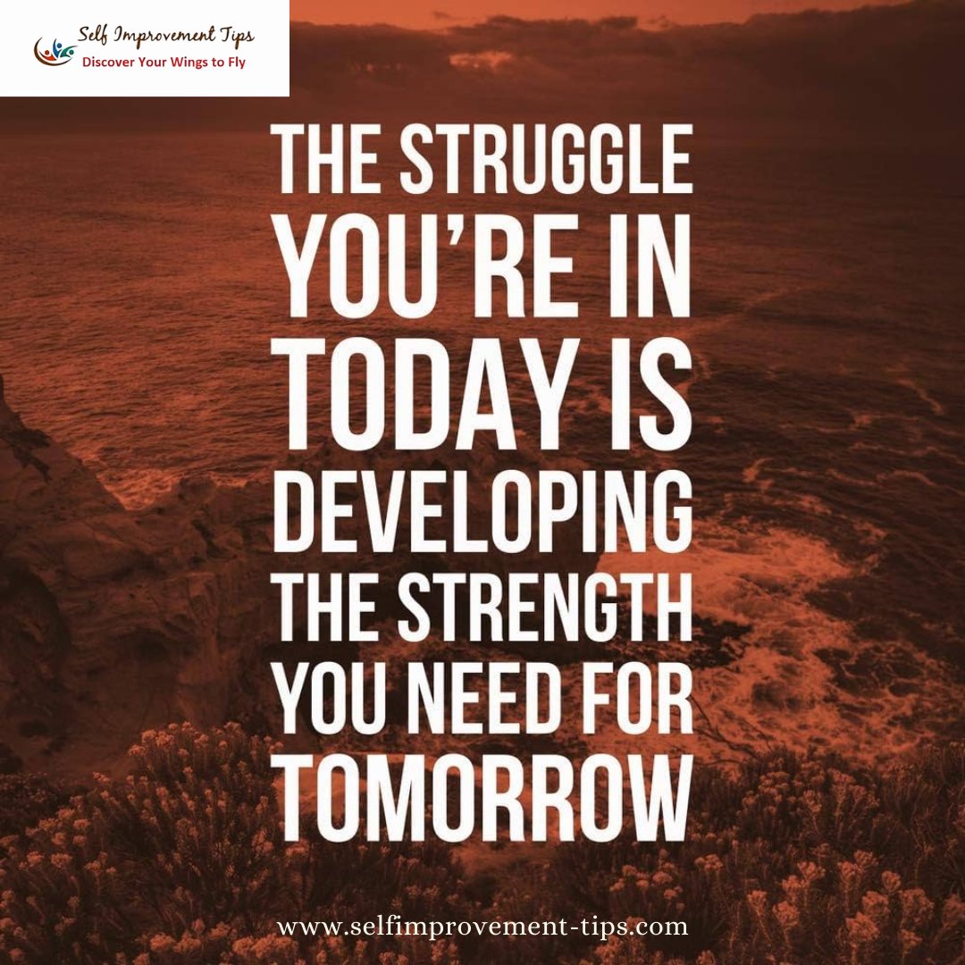 selfimp1's tweet photo. The Struggle you're in Today is Developing, The Strength you need for Tomorrow.

#selfimprovement #strongdesire #selfgrowth #improveyourself #positivity #personalgrowth #motivation #tipsoftheweek #confidence #development #success https://t.co/QHYD6trWrt