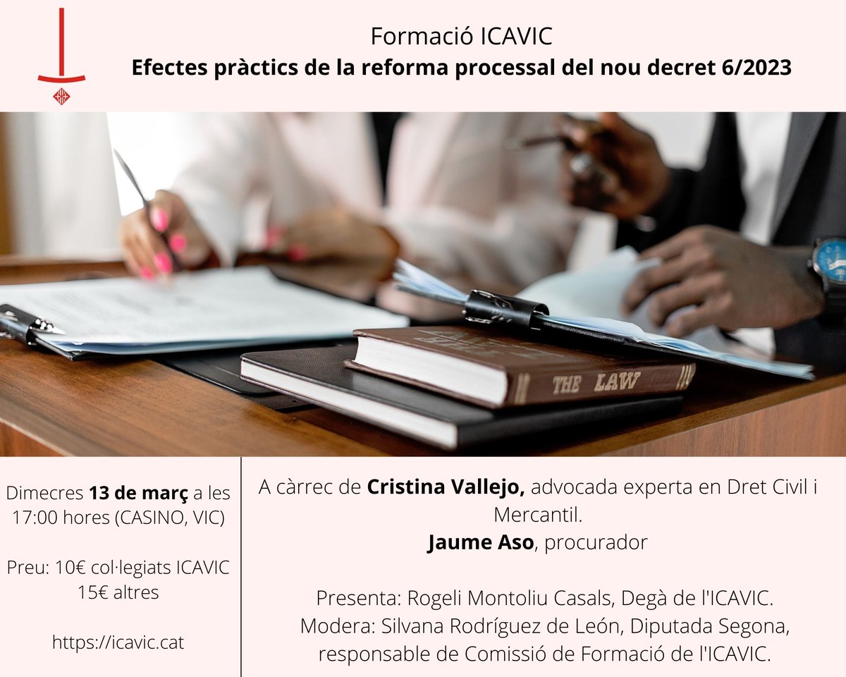 🔵Formació ICAVIC: Efectes pràctics de la Reforma processal del nou Decret 6/2023
☑️ Ponents: Cristina Vallejo, advocada i Jaume Aso, procurador
☑️ Dimecres 13 de març, a les 17h. 
➡️ Sala Modernista del Casino de Vic
➡️ Inscripcions icavic.cat/ca/formacio-ic…