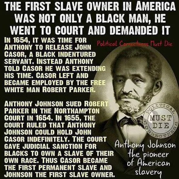 @Fiona_Onasanya So was it not true that the person that started the black slave trade was black and this this a lie like this clip on Anthony Johnson?

Either way it’s barbaric disgusting and like many things should never have happened. As a fellow human slavery disgusts me