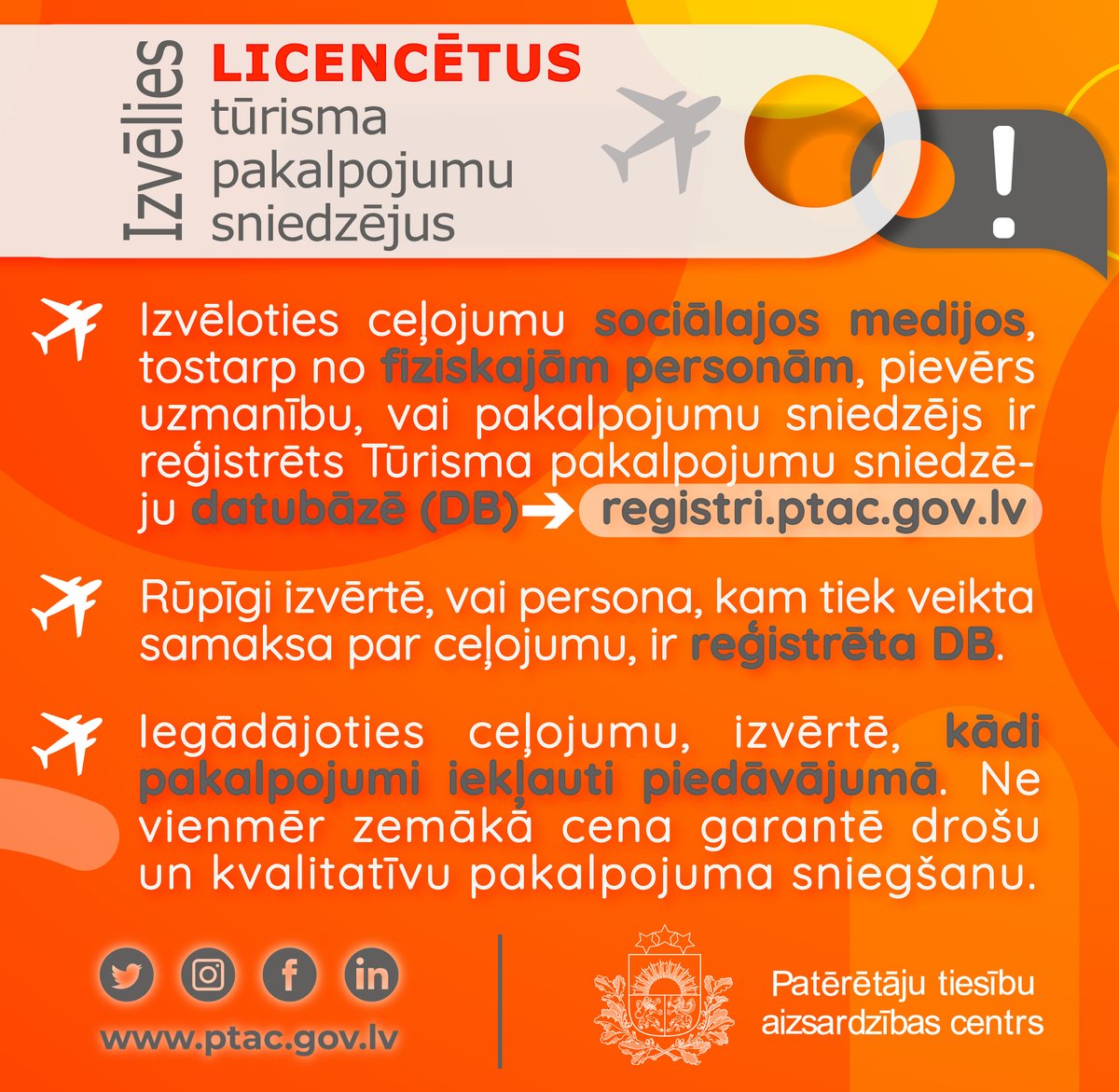 ✈️ Lai skolēnu pavasara brīvlaikā ieplānotais ceļojums nepārvērstos par ārkārtīgi sarežģītu situāciju, Patērētāju tiesību aizsardzības centrs aicina iegādāties ceļojumus tikai pie licencētiem un reģistrētiem tūrisma pakalpojumu sniedzējiem. 

🔗 registri.ptac.gov.lv/registri/turis…